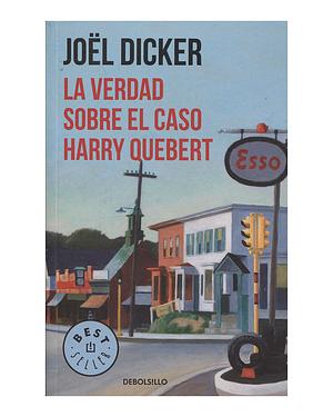 La verdad sobre el caso Harry Quebert by Joël Dicker