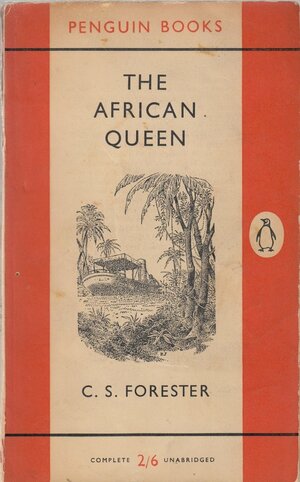 The African Queen by C.S. Forester
