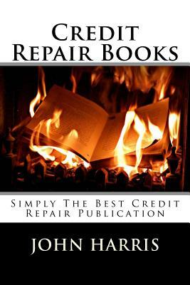 Credit Repair Books by John Harris