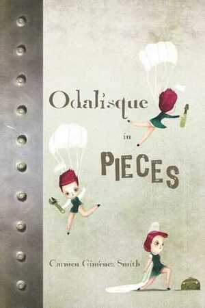 Odalisque in Pieces by Carmen Gimenez Smith