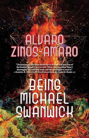 Being Michael Swanwick by Alvaro Zinos-Amaro