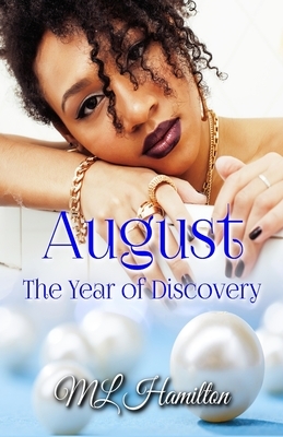 August by M. L. Hamilton