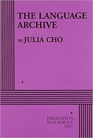 The Language Archive by Julia Cho