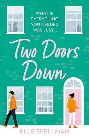 Two Doors Away by Elle Spellman