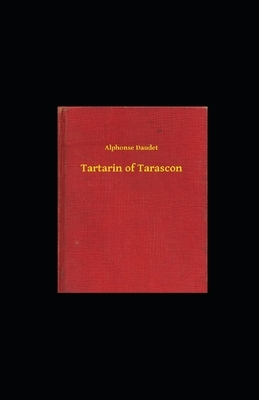 Tartarin of Tarascon illustrated by Alphonse Daudet