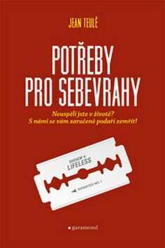 Potřeby pro sebevrahy by Jean Teulé