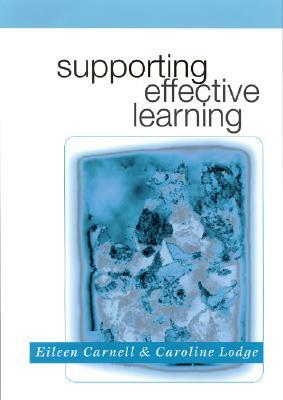 Supporting Effective Learning by Caroline M. Lodge, Eileen Carnell