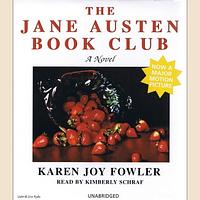 The Jane Austen Book Club by Karen Joy Fowler