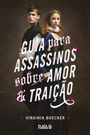 Guia para Assassinos sobre Amor e Traição by Edmundo Barreiros, Virginia Boecker