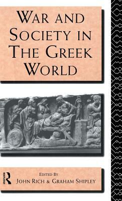 War and Society in the Greek World by 