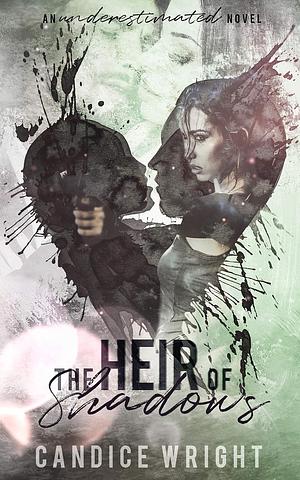 The Heir of Shadows by Candice Wright
