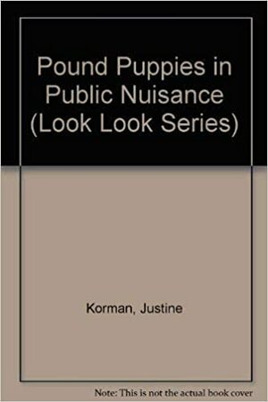 Public Nuisance by Justine Korman Fontes