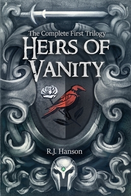 Heirs of Vanity: First Three Books in the Heirs of Vanity Series by R.J. Hanson