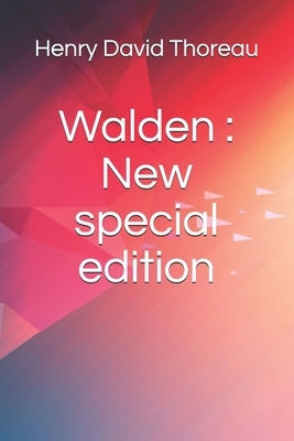 Walden: New special edition by Henry David Thoreau