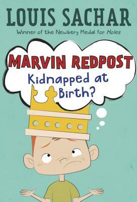 Marvin Redpost #1: Kidnapped at Birth? by Louis Sachar