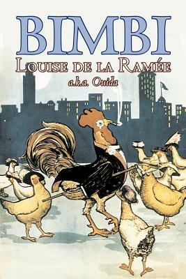 Bimbi by Louise Ouida de la Ramée, Fiction, Classics, Action & Adventure, War & Military by Louisa Ouida de la Ramee, Ouida