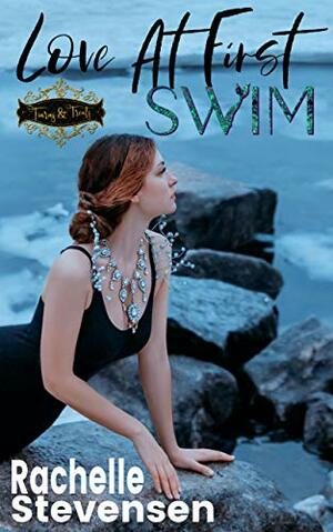 Love at First Swim (Tiaras and Treats #5) by Rachelle Stevensen