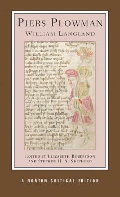 Piers Plowman by William Langland, Stephen H.A. Shepherd, Elizabeth Robertson