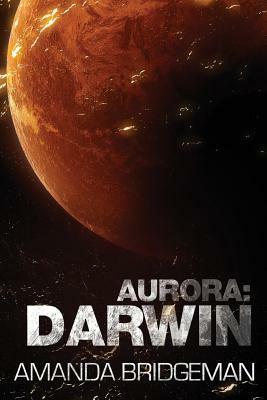 Aurora: Darwin by Amanda Bridgeman