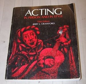 Acting, In Person And In Style by Jerry L. Crawford