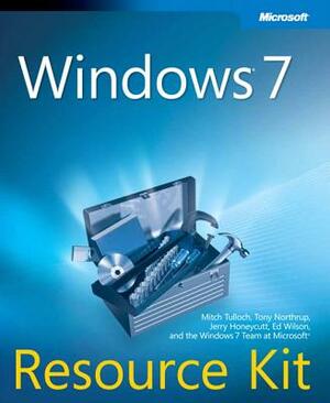 Windows(r) 7 Resource Kit by Tony Northrup, Mitch Tulloch, Jerry Honeycutt