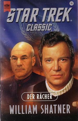 Der Rächer. Star Trek Classic by Judith Reeves-Stevens, Garfield Reeves-Stevens, William Shatner