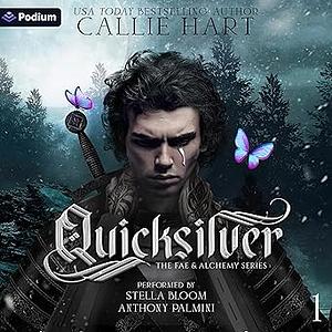 Quicksilver  by Callie Hart