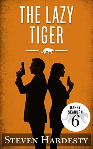 The Lazy Tiger by Steven Hardesty