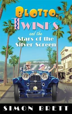 Blotto, Twinks and the Stars of the Silver Screen by Simon Brett