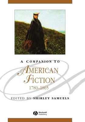 A Companion to American Fiction, 1780 - 1865 by 