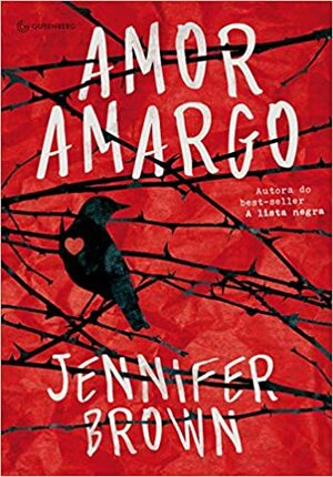 Amor Amargo by Guilherme E. Meyer, Jennifer Brown