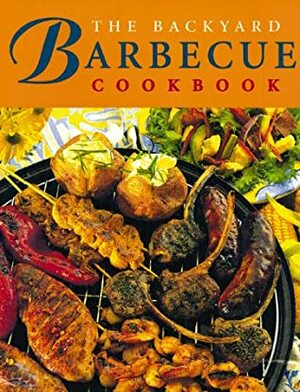 The Backyard Barbecue Cookbook by Whitecap Books
