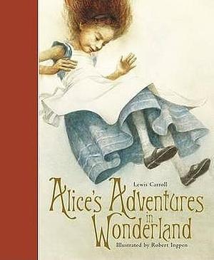 Alice's Adventures in Wonderland: Templar Classics by Lewis Carroll, Robert Ingpen