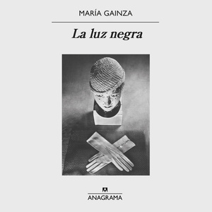 La luz negra by María Gainza