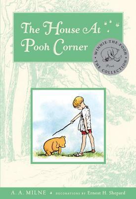 The House at Pooh Corner by A.A. Milne