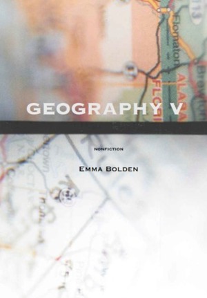 Geography V by Emma Bolden