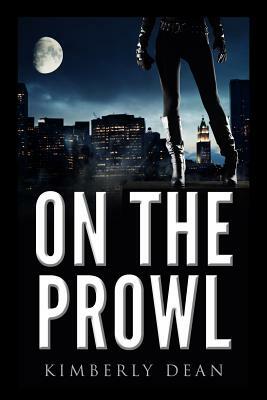 On The Prowl by Kimberly Dean