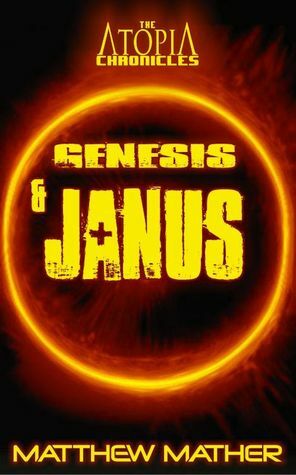 Genesis and Janus by Matthew Mather