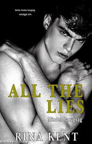 All the Lies - Minden hazugság by Rina Kent