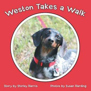 Weston Takes a Walk by Shirley Harris