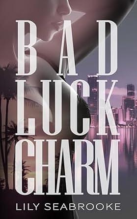 Bad Luck Charm by Lily Seabrooke