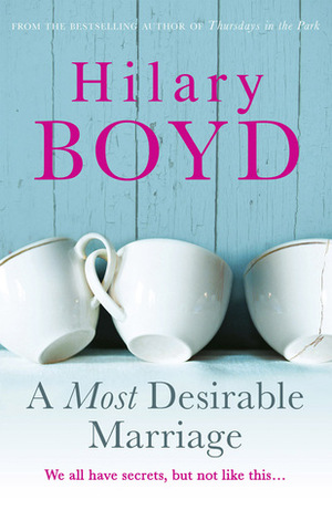 A Most Desirable Marriage by Hilary Boyd