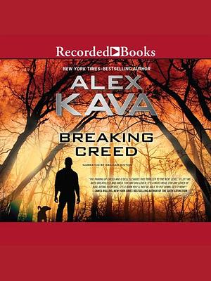 Breaking Creed by Alex Kava