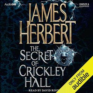 The Secret of Crickley Hall by James Herbert