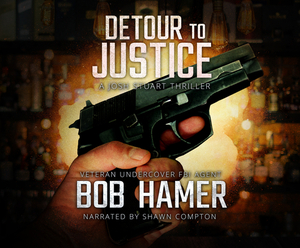 Detour to Justice: A Josh Stuart Thriller by Bob Hamer