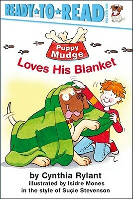 Puppy Mudge Loves His Blanket by Cynthia Rylant
