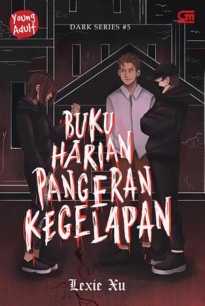 Buku Harian Pangeran Kegelapan by Lexie Xu