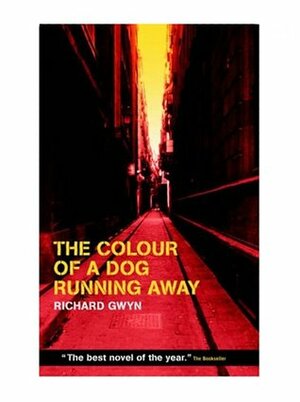 Colour Of A Dog Running Away by Richard Gwyn