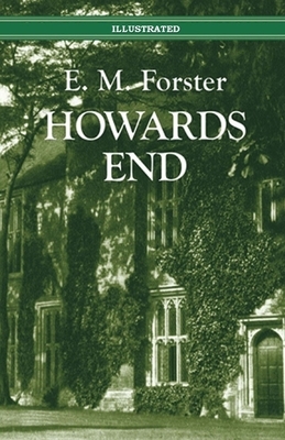 Howards End Illustrated by E.M. Forster