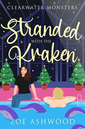 Stranded with the Kraken by Zoe Ashwood